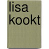 Lisa Kookt door Lisa Tennebroek