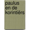Paulus en de Korintiërs by Jan Pieter Bommel