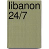 Libanon 24/7 door Martijn van der Kooij