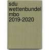 Sdu Wettenbundel MBO 2019-2020 by R. Dupont