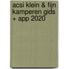 ACSI Klein & Fijn Kamperen gids + app 2020 door Acsi