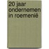 20 jaar ondernemen in Roemenië