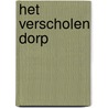 Het verscholen dorp door Jeroen Thijssen