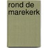 Rond de Marekerk