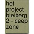 Het Project Bleiberg 2 - Deep Zone