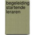 Begeleiding startende leraren