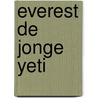 Everest de jonge Yeti by Tracey West