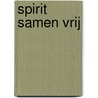 Spirit samen vrij door Allerlei
