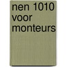 NEN 1010 voor monteurs by R.E.M. Groenewegen