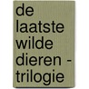 De laatste wilde dieren - trilogie door Piers Torday