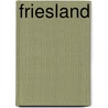 Friesland by Unknown