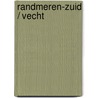 Randmeren-zuid / Vecht door Onbekend