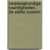 Verpleegkundige vaardigheden, 2e editie custom door Miranda Koning