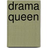 Drama Queen door Derk Visser
