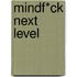Mindf*ck Next Level