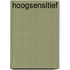 Hoogsensitief