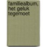 Familiealbum, Het geluk tegemoet