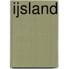 IJsland by Mirjam de Waard