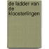 De ladder van de kloosterlingen