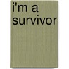 I'm a survivor by Angelique Ariël