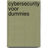 Cybersecurity voor Dummies by Joseph Steinberg
