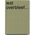 Wat overbleef...