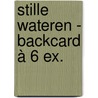 Stille wateren - backcard à 6 ex. door Eva Nagelkerke