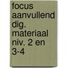 Focus aanvullend dig. materiaal niv. 2 en 3-4 door Sander Heebels