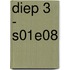 Diep 3 - S01E08