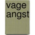 Vage angst
