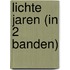 Lichte jaren (in 2 banden)
