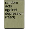 Random Acts Against Depression (RAAD) door Peter Valbracht