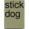 Stick Dog door Tom Watson