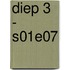 Diep 3 - S01E07