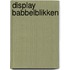 Display Babbelblikken