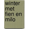 Winter met Fien en Milo by Pauline Oud