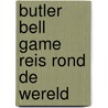 Butler Bell Game Reis rond de wereld by Unknown