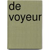 De voyeur door Christophe Boltanski