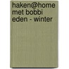 Haken@Home met Bobbi Eden - Winter door Bobbi Eden