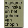 Madame Pylinska en het geheim van Chopin door Eric-Emmanuel Schmitt