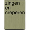 Zingen en creperen by Benno Barnard