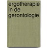 Ergotherapie in de gerontologie by Leen De Coninck