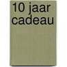 10 jaar cadeau door Rudi Westendorp