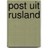 Post uit Rusland