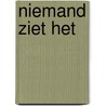Niemand ziet het by Dolf Verroen