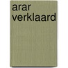 Arar verklaard by H. Reit