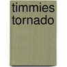 Timmies Tornado door David Vlietstra