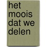 Het moois dat we delen by Ish Ait Hamou