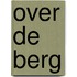 Over de berg