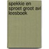 Spekkie en Sproet groot AVI leesboek